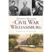 Hidden History of Civil War Williamsburg