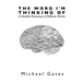 The Word I'm Thinking Of: A Devilish Dictionary of Difficult Words