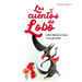 Lobo Tiene La Boca Muy Grande (Los Cuentos del Lobo)