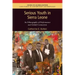 Serious Youth in Sierra Leone: An Ethnography of Performance and Global Connection