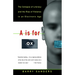 A is for Ox: The Collapse of Literacy and the Rise of Violence in an Electronic Age