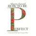 How to Be Perfect: A Conversation With Super-Conscious Mind