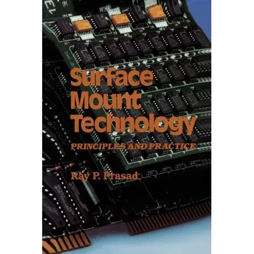 Surface Mount Technology: Principles and Practice