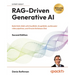 RAG-Driven Generative AI - Second Edition: Build MAS-RAG with DualRAG, GraphRAG, multimodal video pipelines, and Oracle Database 23ai