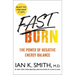 Fast Burn!: The Power of Negative Energy Balance
