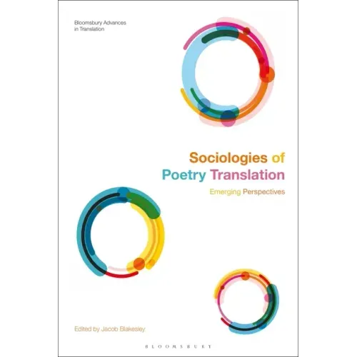 Sociologies of Poetry Translation: Emerging Perspectives