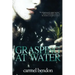 Grasping at Water