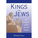 Kings of the Jews: The Origins of the Jewish Nation
