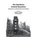 The Northern Ireland Question: Perspectives on Nationalism and Unionism
