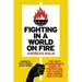 Fighting in a World on Fire: The Next Generation's Guide to Protecting the Climate and Saving Our Future