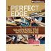 The Perfect Edge: The Ultimate Guide to Sharpening for Woodworkers