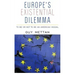 Europe's Existential Dilemma: To Be or Not to Be an American Vassal