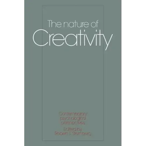 The Nature of Creativity: Contemporary Psychological Perspectives