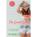 The Sweet Life