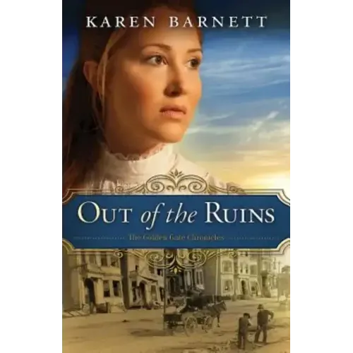Out of the Ruins: The Golden Gate Chronicles - Book 1