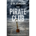 The Pirate Club: A Highland and Islands Detective Thriller