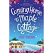Coming Home to Maple Cottage: The perfect, cosy, feel good romance