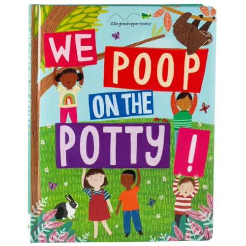 We Poop on the Potty! (Mom's Choice Awards Gold Award Recipient)