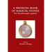 A Medieval Book of Magical Stones: The Peterborough Lapidary