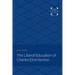 The Liberal Education of Charles Eliot Norton