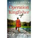 OPERATION KINGFISHER totally gripping and emotional WWII historical fiction