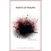Points Of Trauma: A Consideration of the Influence Personal and Collective Trauma Has on Contemporary Art
