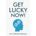 Get Lucky Now!: The 7 secrets of lucky people
