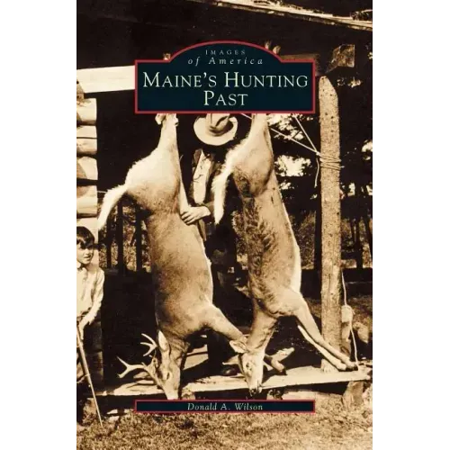 Maine's Hunting Past