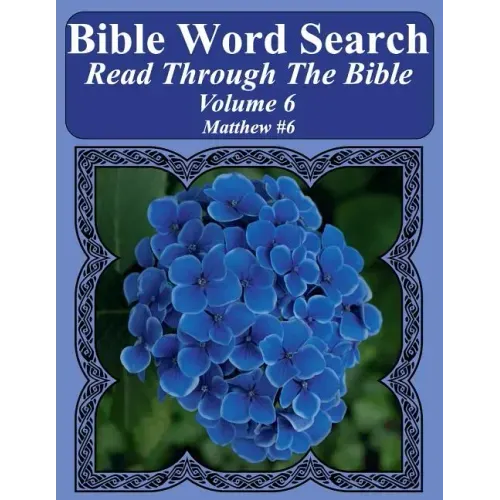 Bible Word Search Read Through The Bible Volume 6: Matthew #6 Extra Large Print