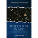 Why I Believe in God: The Evidence That Gave Me My Faith