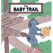 The Baby Trail