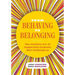 From Behaving to Belonging: The Inclusive Art of Supporting Students Who Challenge Us
