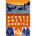Across Arctic America: Narrative of the Fifth Thule Expedition