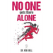 NO ONE Gets There ALONE
