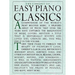 The Library of Easy Piano Classics - Beginner Piano Book for Adults and Kids - Classical Piano Sheet Music for Beginners - Simple Piano Lessons