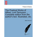 The Poetical Works of Alfred, Lord Tennyson ... Complete edition from the author's text. Illustrated, etc.
