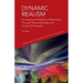 Dynamic Realism: Uncovering the Reality of Becoming Through Phenomenology and Process Philosophy