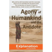 Agony of Humankind and the Antidote