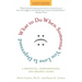 What to Do When Someone You Love Is Depressed: A Practical, Compassionate, and Helpful Guide