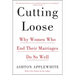 Cutting Loose: Why Women Who End Their Marriages Do So Well