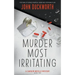 Murder Most Irritating