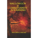 Halloween & Christianity - A Warning