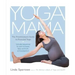 Yoga Mama: The Practitioner's Guide to Prenatal Yoga