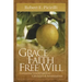 Grace, Faith, Free Will