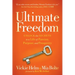 Ultimate Freedom: Unlock the Secrets to a Life of Passion, Purpose, and Prosperity