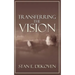 Transferring the Vision