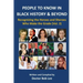 People to Know in Black History & Beyond: Recognizing the Heroes and Sheroes Who Make the Grade - Volume 2