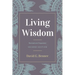 Living Wisdom, Revised and Expanded