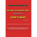 Selling the Right Way, Prayerfully God's Way: Unlock the God-Given Sales Talent Within You