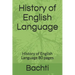 History of English Language: History of English Language 80 pages